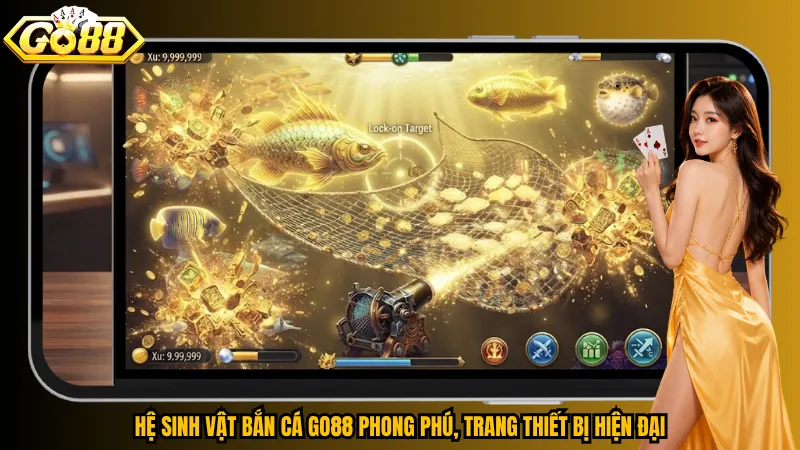 Bắn Cá Go88 – Tỷ Phú Đại Dương, Săn Hũ Triệu Xu 3 Hệ sinh vật bắn cá Go88 phong phú, trang thiết bị hiện đại