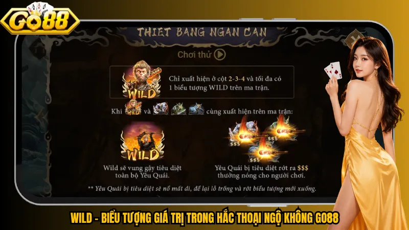 WILD – Biểu tượng giá trị trong Hắc Thoại Ngộ Không Go88