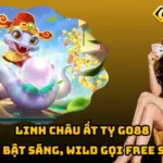 Linh Châu Ất Tỵ Go88 – X10 Bật Sáng, Wild Gọi Free Spin 6 Linh Châu Ất Tỵ Go88 – X10 Bật Sáng, Wild Gọi Free Spin
