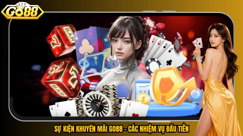 Sự kiện khuyến mãi Go88 – Các nhiệm vụ đầu tiên