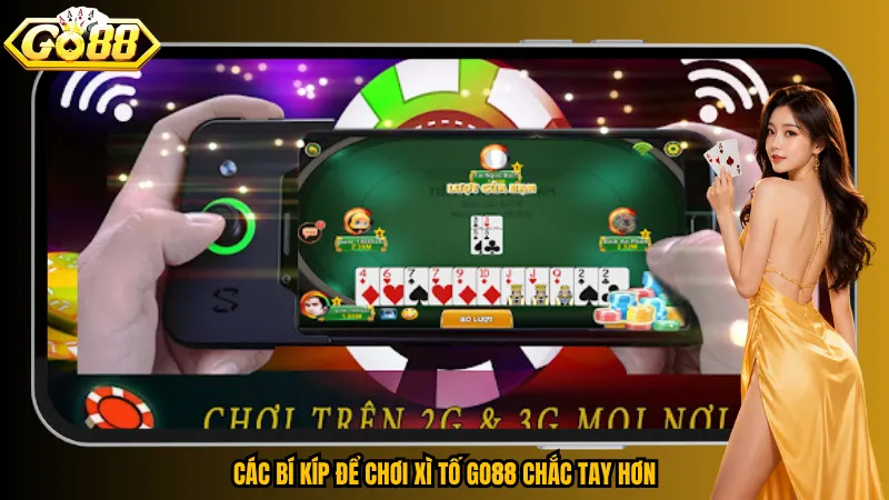 Xì Tố Go88 – Lật Bài Đấu Trí, Ra Cược Đúng Nhịp 6 Các bí kíp để chơi Xì Tố Go88 chắc tay hơn